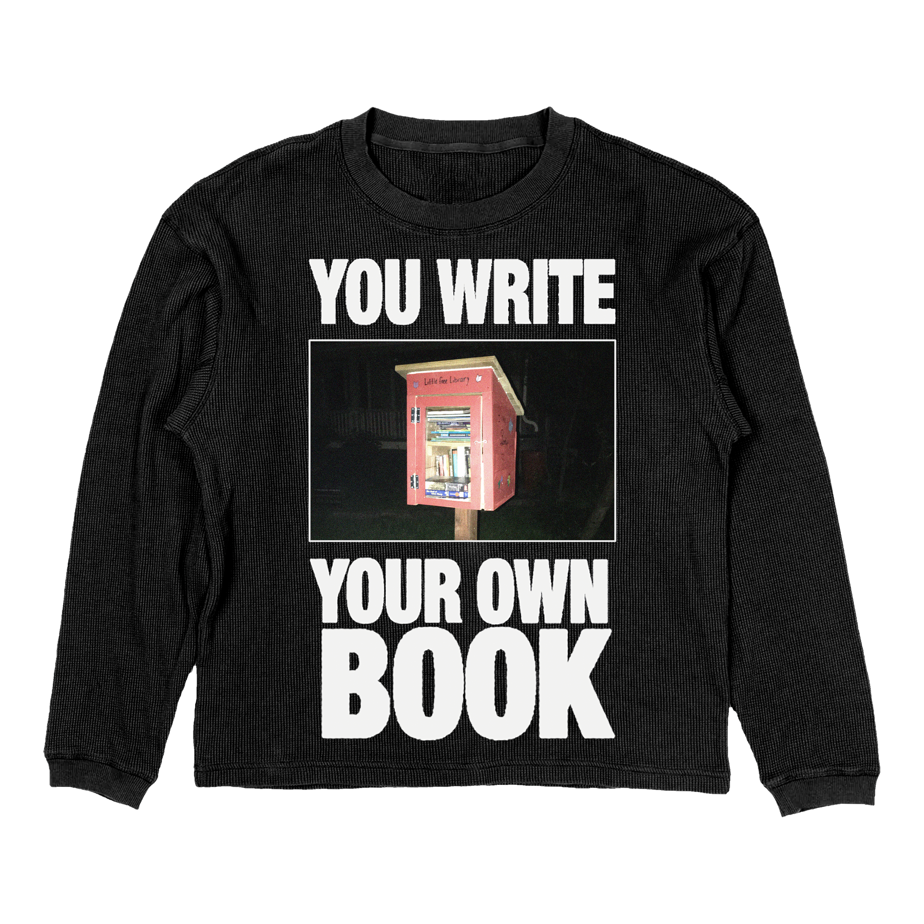 Library Thermal in black — YOU WRITE YOUR OWN BOOK little free library graphic