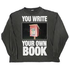 Library Long Sleeve Tee in black — YOU WRITE YOUR OWN BOOK little free library graphic
