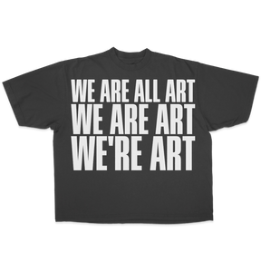 We Are All Art
