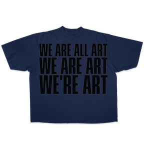 We Are All Art