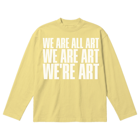 We Are All Art
