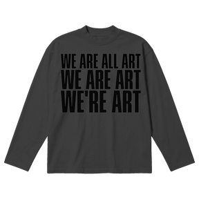 We Are All Art