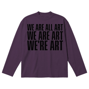 We Are All Art