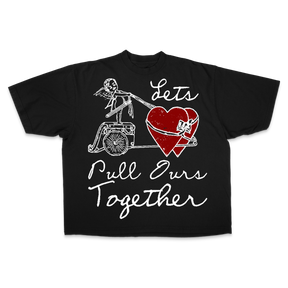 Pull Ours Together Tee