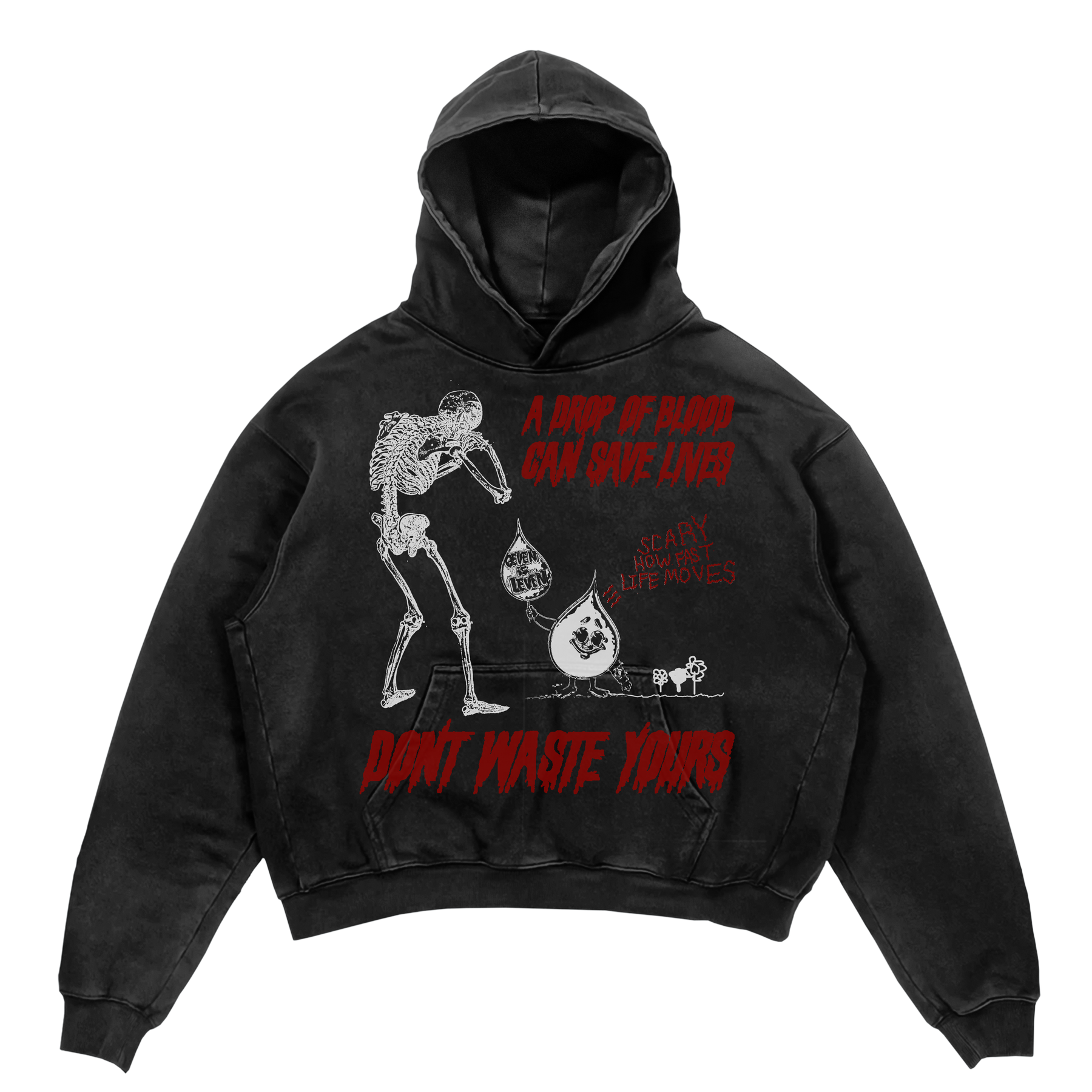 Don't Waste Yours Hoodie