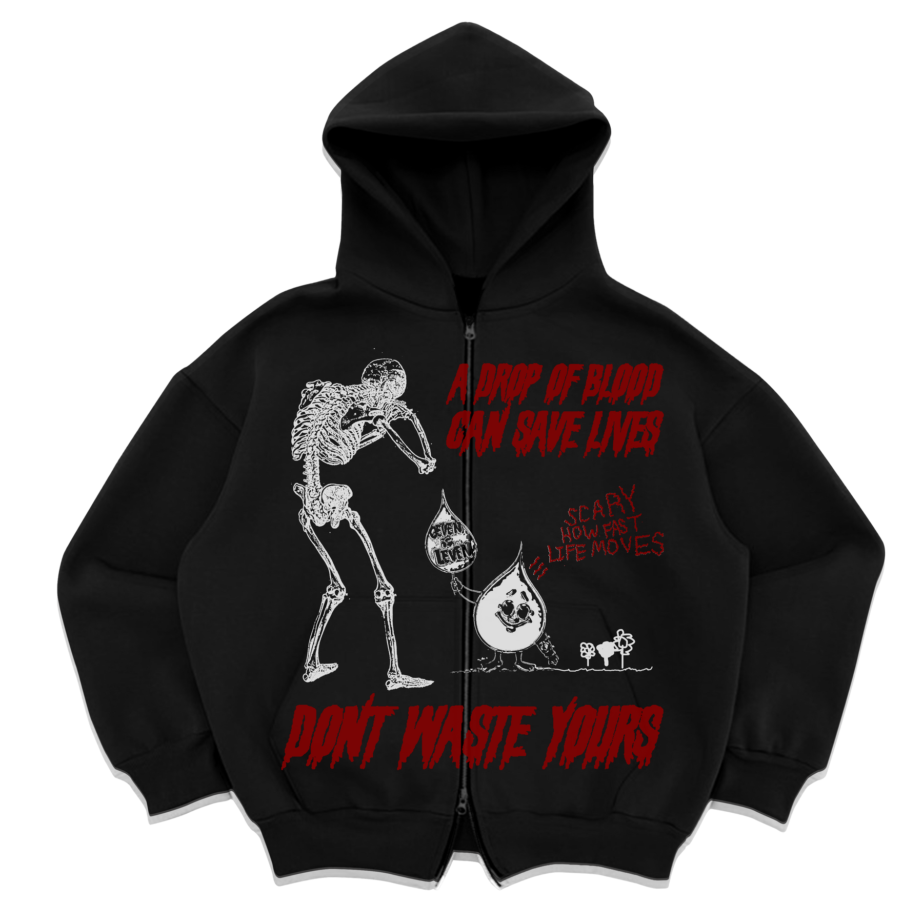 Don't Waste Yours Zip Up